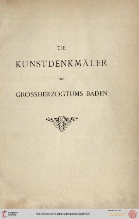 Band 8,1: Die Kunstdenkmäler des Grossherzogthums Baden: Die Kunstdenkmäler der Amtsbezirke Sinsheim, Eppingen und Wiesloch (Kreis Heidelberg)