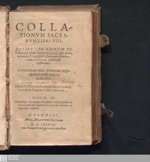 COLLA=||TIONVM SACRA-||RVM LIBRI VIII. : QVIBVS AD OMNEM VI-||tæ humanæ vsum ... || Lector piè || instruitur.|| ...