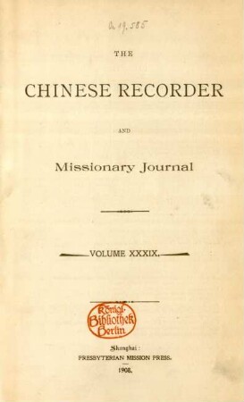 39.1908: The Chinese recorder and missionary journal