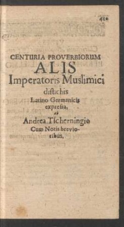 Centuria Proverbiorum Alis Imperatoris Muslimici distichis Latino Germanicis expressa
