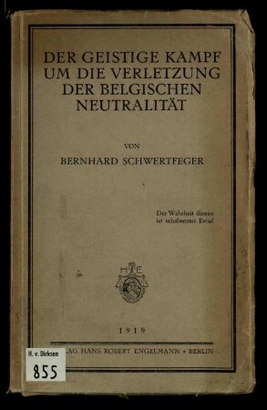 Der geistige Kampf um die Verletzung der belgischen Neutralität