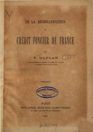 De la réorganisation du crédit foncier de France