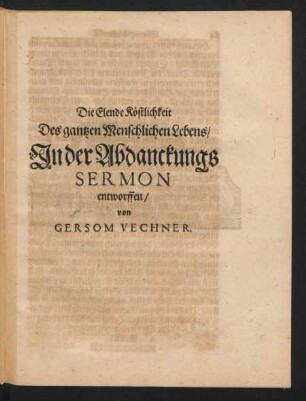 Die Elende Köstlichkeit Des gantzen Menschlichen Lebens