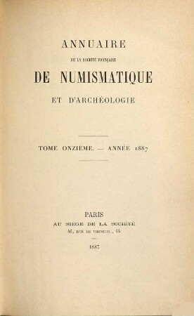 Annuaire de la Société Française de Numismatique et d'Archéologie. 11. 1887