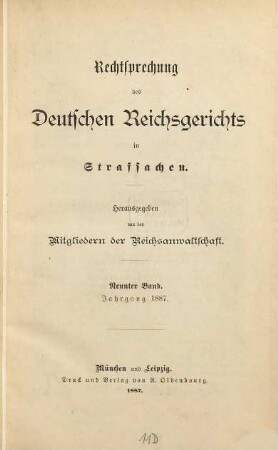 Rechtsprechung des Deutschen Reichsgerichts in Strafsachen. 9. 1887