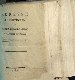 Adresse aux provinces, ou examen des opérations de l'Assemblée nationale