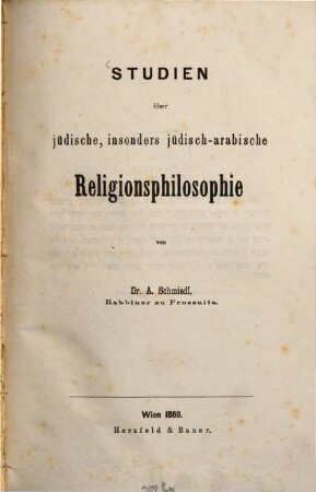 Studien über jüdische, insbesonders jüdisch-arabische Religionsphilosophie