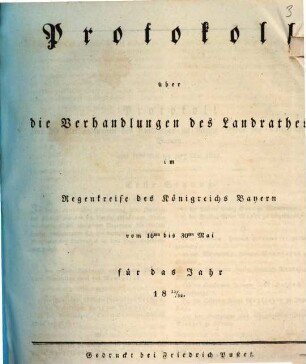 Protokoll über die Verhandlungen des Landrathes im Regenkreise des Königreichs Bayern. 1831/32