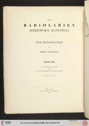 Band 4: Die Radiolarien: (Rhizopoda radiaria) ; eine Monographie: Die Phaeodarien oder Cannopyleen Radiolarien