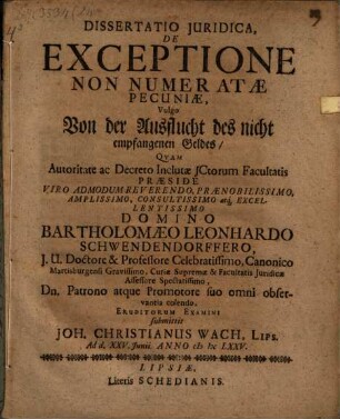 Dissertatio Iuridica, De Exceptione Non Numeratae Pecuniae, Vulgo Von der Ausflucht des nicht empfangenen Geldes