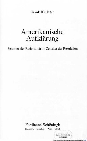 Amerikanische Aufklärung : Sprachen der Rationalität im Zeitalter der Revolution