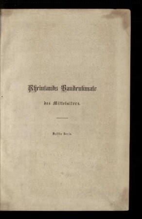 Rheinlands Baudenkmale des Mittelalters / 3. Serie