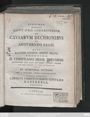 Specimen Continens Capvt Ivris Controversvm De Cavsarvm Decisionibvs Ex Argvmento Legis