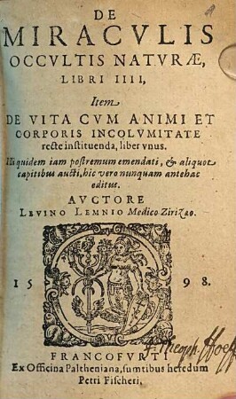 De Miracvlis Occvltis Natvrae : Libri III