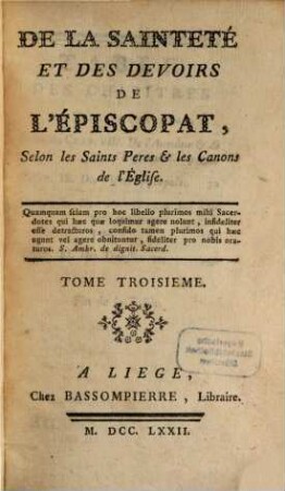 De La Sainteté Et Des Dévoirs De L'Episcopat, Selon les Saints Pères & les Canons de l'Église, 3