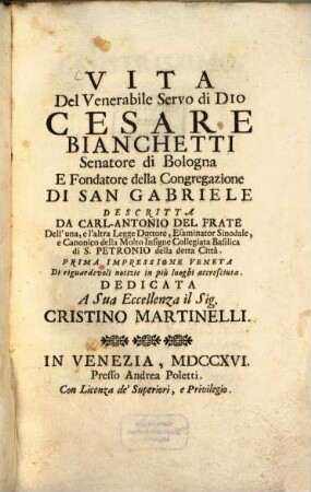 Vita del Venerabile servo di Dio Cesare Bianchetti Senatore di Bologna a fondatore della congregazione di San Gabriele