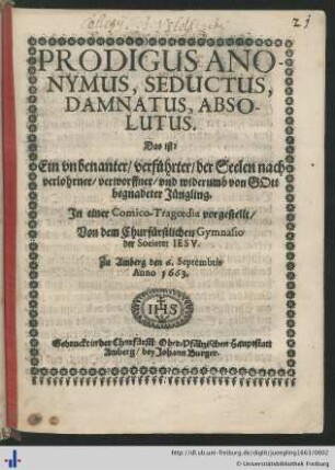 Prodigus Anonymus, Seductus, Damnatus, Absolutus.