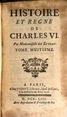 Histoire Et Regne De Charles VI.. Tome Huitième