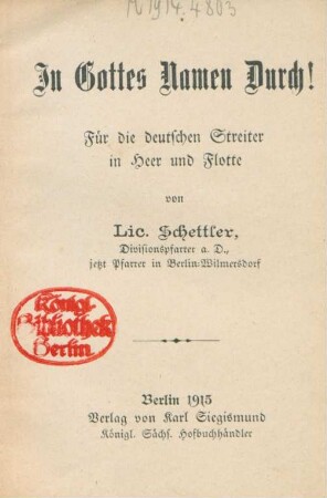In Gottes Namen durch! : für die deutschen Streiter in Heer und Flotte