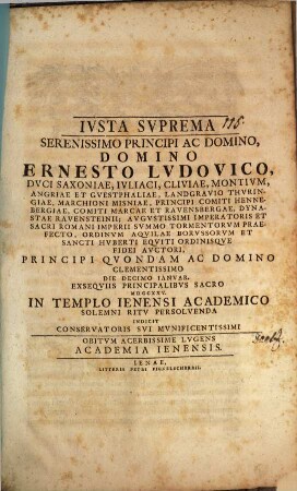 Iusta suprema serenissimo principi ac domino, domino Ernesto Ludovico, duci Saxoniae ... solemni ritu persolvenda
