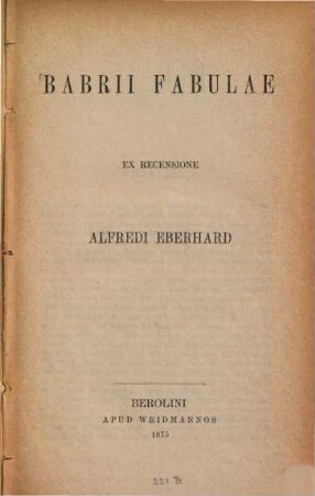 Babrii Fabulae ex rec. Alfredi Eberhard