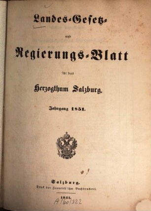 Landes-Gesetz- und Regierungs-Blatt für das Herzogthum Salzburg. 1851, 1851