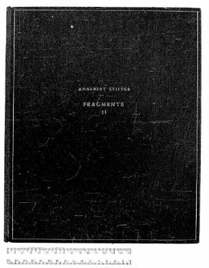 Fragmente. Entwürfe und abgelegte Blätter verschiedener Erzählungen, Bd. 2, Teil 1: Nr. 1-11 - BSB Cgm 7387 a(1
