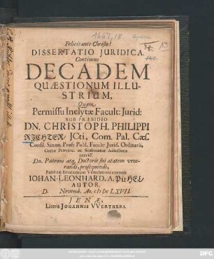 Dissertatio Iuridica. Continens Decadem Quaestionum Illustrium