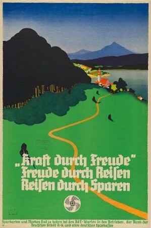 "Kraft durch Freude" - Freude durch Reisen, Reisen durch Sparen