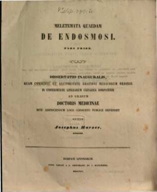 Meletemata quaedam de endosmosi : Pars Prior; Diss. inaug.