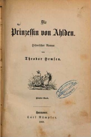 Die Prinzessin von Ahlden : historischer Roman. 5. Band, [Ende mit Schrecken ; 1]