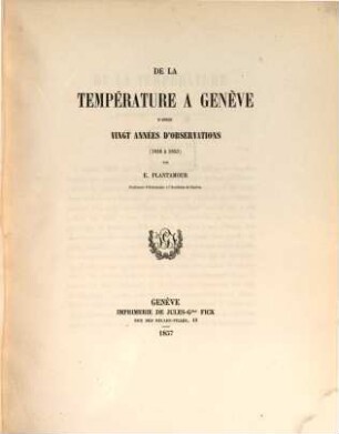 De la température à Genève d'après vingt années d'observations (1836 à 1855)