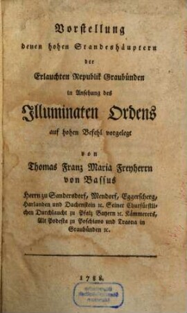 Vorstellung denen hohen Standeshäuptern der Erlauchten Republik Graubünden in Ansehung des Illuminaten Ordens