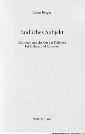 Endliches Subjekt : Gleichheit und der Ort der Differenz bei Hobbes und Rousseau