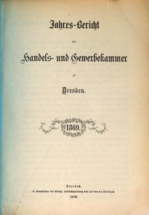 Jahresbericht der Handels- und Gewerbekammer zu Dresden. 1869 (1870)