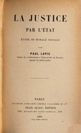 La justice par l'état : Etude de morale sociale