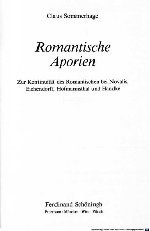 Romantische Aporien : zur Kontinuität des Romantischen bei Novalis, Eichendorff, Hofmannsthal und Handke