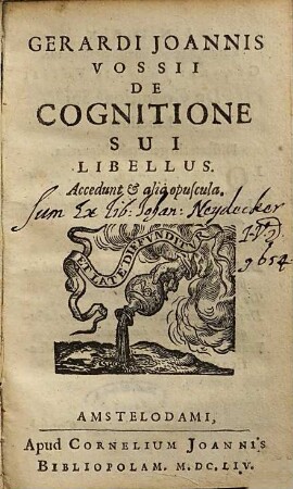 Gerardi Joannis Vossii De cognitione sui Libellus : Accedunt et alia opuscula