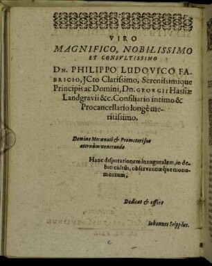 Viro Magnifico, Nobilissimo Et Consultissimo Dn. Philippo Ludovico Fabricio, [...]