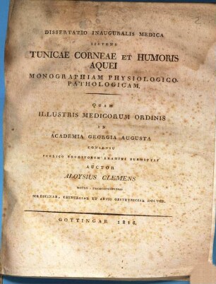 Diss. inaug. med. sistens tunicae corneae et humoris aquei monographiam physiologico-pathologicam