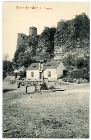 Aussig. Schreckenstein (Ersterwähnung 1319, Umbau um 1570)
