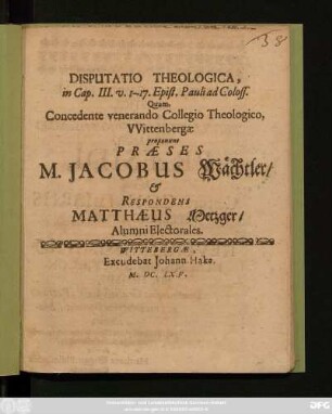 Disputatio Theologica, in Cap. III. v. 1 - 17. in Epist. Pauli ad Coloss.
