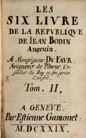 Les Six Livres De La Repvbliqve De Iean Bodin Angeuin