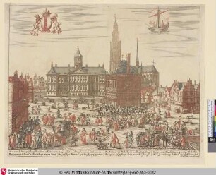 [Ansicht des Dam in Amsterdam mit dem neuen Rathaus, nach dem Wiederaufbau 1648-1665]
