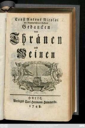 Ernst Antons Nicolai der Arzneygelahrheit Doktors Gedancken von Thränen und Weinen