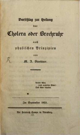 Vorschlag zur Heilung der Cholera oder Brechruhr nach physischen Principien
