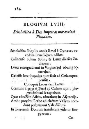 Elogivm LVIII. Scholastica a Deo impetrat miraculose Pluuiam.