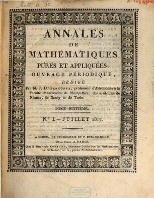 Annales de mathématiques pures et appliquées. 8. 1817