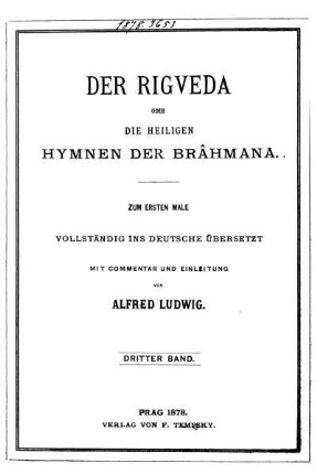 Bd. 3: Die Mantralitteratur und das Alte Indien : als Einleitung zur Uebersetzung des Rigveda