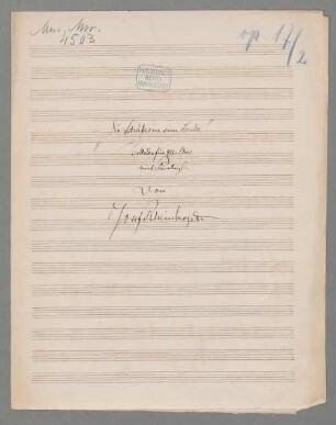 Vierstimmige Ballade mit Klavier, op. 17,2 - BSB Mus.ms. 4503-4